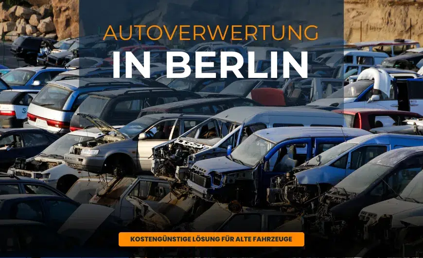 Autoverwertung in Berlin – Umweltfreundliche Entsorgung von Altfahrzeugen und Wiederverwertung von Ersatzteilen